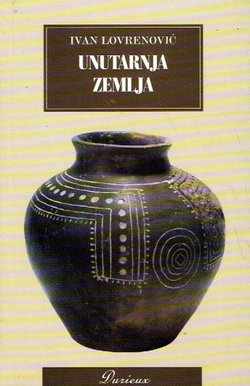 Unutarnja zemlja. Kratki pregled kulturne povijesti Bosne i Hercegovine (4,dop.izd.)