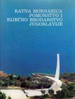 Ratna mornarica, pomorstvo i riječno brodarstvo Jugoslavije