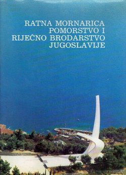 Ratna mornarica, pomorstvo i riječno brodarstvo Jugoslavije