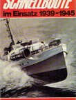 Schnellboote im Einsatz 1939–1945
