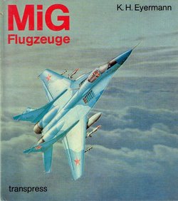 MiG - Flugzeuge (3.Aufl.)