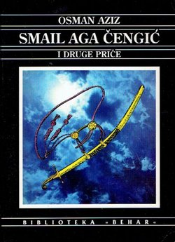 Smail aga Čengić i druge priče