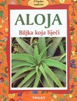 Aloja. Biljka koja liječi