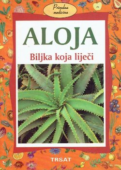 Aloja. Biljka koja liječi