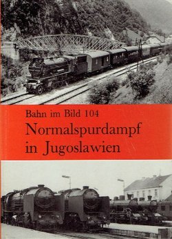 Normalspurdampf in Jugoslawien