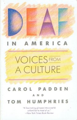 Deaf in America. Voices from a Culture