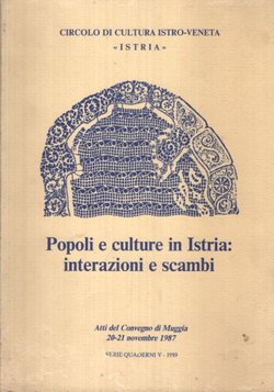 Popoli e culture in Istria: interazioni e scambi