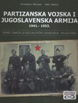 Partizanska vojska i Jugoslavenska armija 1941.-1953. Odore i znakovlje socijalističke Jugoslavije I.