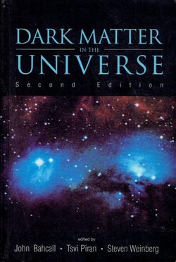 Dark Matter in the Universe (2nd Ed.)