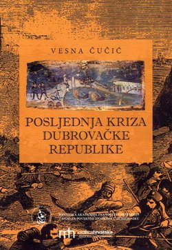 Posljednja kriza Dubrovačke Republike (2.izd.)