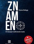 Znamen. La senal. El tatuaje tradicional croata