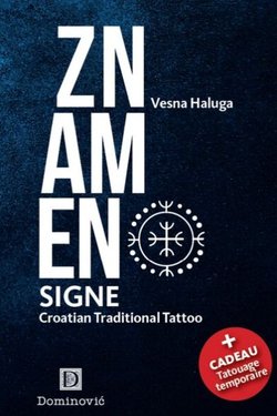 Znamen. Signe. Croatian Traditional Tatoo