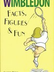 Wimbledon. Facts, Figures & Fun