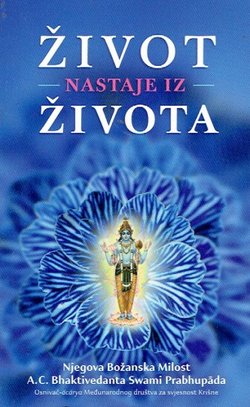 Život nastaje iz života