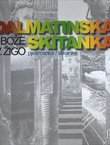Dalmatinska skitanka (pjesmanka / slikanka). Veseli kulturistički vodič po Dalmaciji za cool mladež od 7 do 77