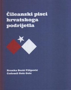 Čileanski pisci hrvatskoga podrijetla. Bio-bibliografska građa