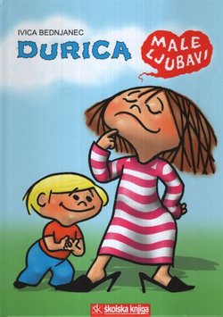 Durica. Male ljubavi. Knjiga u stripu (7.izd.)