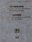 Dizionario dell'idioma Croato-Molisano di Montemitro / Rječnik moliškohrvatskoga govora Mundmitra