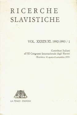 Contributi Italiani all'XI Congresso Internazionale degli Slavisti (Ricerche Slavistiche XXXIX-XL/1992-93/1)