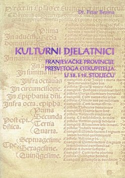 Kulturni djelatnici franjevačke Provincije Presvetoga Otkupitelja u 18. i 19. stoljeću
