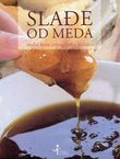 Slađe od meda. Vodič kroz crnogorsku kužinu