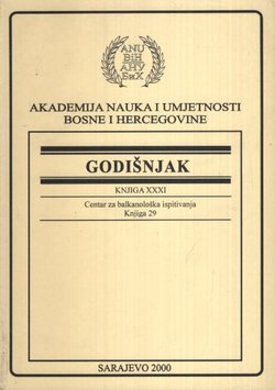Godišnjak ANUBiH. Knjiga XXXI. Centar za balkanološka ispitivanja 29/2000