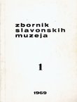 Zbornik slavonskih muzeja 1/1969