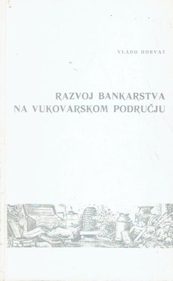 Razvoj bankarstva na vukovarskom području