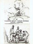 Vladimir Becić - Oskar Herman. Crteži i grafike