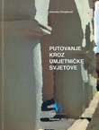 Putovanje kroz umjetničke svjetove