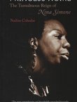 Princess Noire. The Tumultuous Reign of Nina Simone