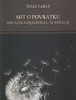 Mit o povratku. Hrvatska dijaspora u Australiji