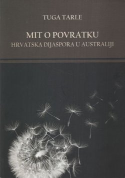 Mit o povratku. Hrvatska dijaspora u Australiji