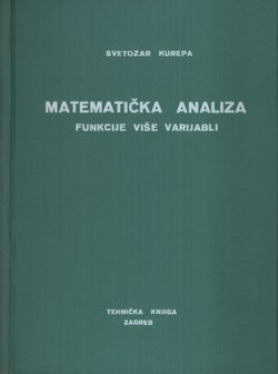Matematička analiza 3. Funkcije više varijabli