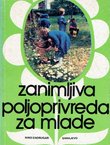 Zanimljiva poljoprivreda za mlade