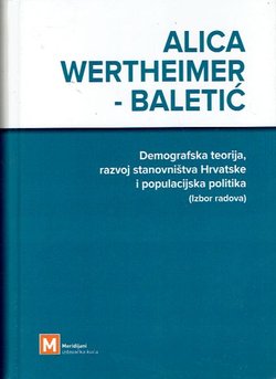 Demografska teorija, razvoj stanovništva Hrvatske i populacijska politika (izbor radova)