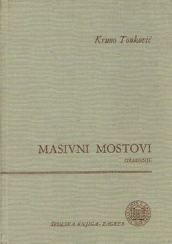 Masivni mostovi. Građenje