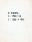 Medicinska vještačenja u sudskoj praksi