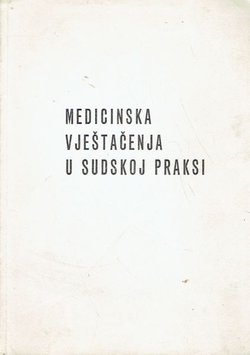 Medicinska vještačenja u sudskoj praksi