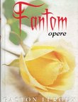 Fantom opere