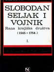 Slobodan seljak i vojnik I. Rana krajiška društva (1545-1754.)
