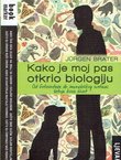 Kako je moj pas otkrio biologiju. Od fotosinteze do imunološkog sustava: šetnja kroz život