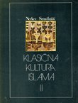 Klasična kultura Islama II. Zajednica-država, pravo, književnost, umjetnost