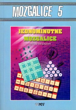 Mozgalice 5. Jednominutne mozgalice. Više od 300 izazova (2.izd.)