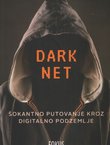 Darknet. Šokantno putovanje kroz digitalno podzemlje