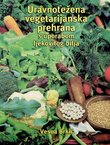Uravnotežena vegetarijanska prehrana s uporabom ljekovitog bilja
