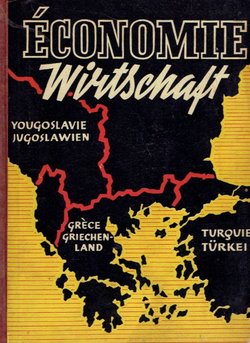 Almanac d'economie Yougoslavie-Grece-Turquie / Wirtschaftsalmanach Jugoslawien-Griechenland-Türkei