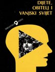 Dijete, obitelj i vanjski svijet