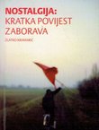 Nostalgija. Kratka povijest zaborava