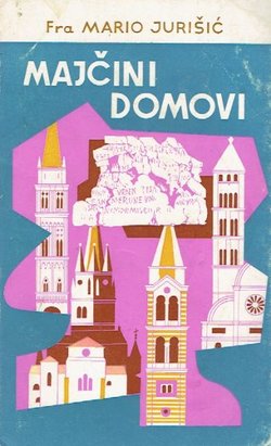 Majčini domovi. Gospina svetišta među Hrvatima